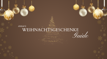 Unser Weihnachtsgeschenke Guide