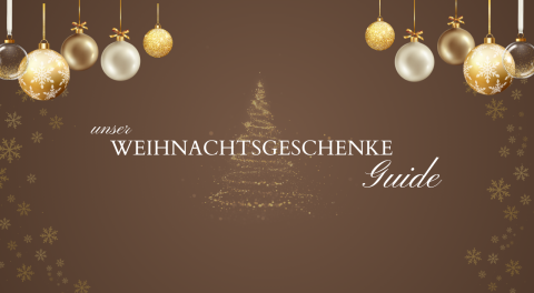 Unser Weihnachtsgeschenke Guide Unser Weihnachtsgeschenke Guide